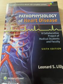 Pathophysiology of heart disease sixth edition