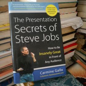 The Presentation Secrets of Steve Jobs：How to Be Insanely Great in Front of Any Audience