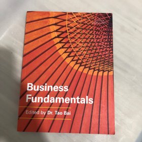 Business fundamentals Edited by Dr.Tao Bai