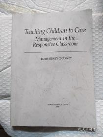 Teaching Children to Care  Management in the  Responsive Classroom   【复印】