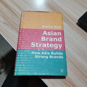 Asian Brand Strategy: How Asia Builds Strong Brands （货号:A3）