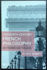 Alan D. Schrift《Twentieth-Century French Philosophy: Key Themes and Thinkers》