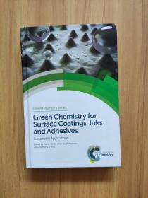 Green Chemistry for Surface Coatings,Inks and Adhesives