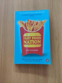 Fast Food Nation：What the All-American Meal Is Doing to the World