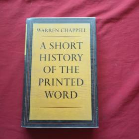 A SHORT HISTORY OF THE PRINTED WORD
