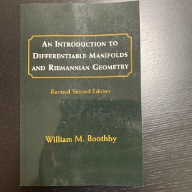 An Introduction to Differentiable Manifolds and Riemannian Geometry, Revised, Volume 120, Second Edition (Pure and Applied Mathematics)