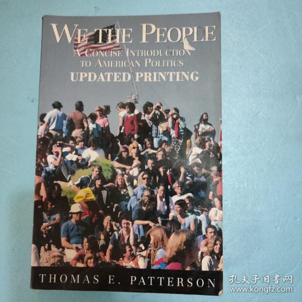 We the People : a concise introduction to American politics / 我们人民：美国政治简介