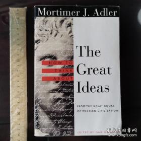 How to Think About the Great Ideas：From the Great Books of Western Civilization英文原版