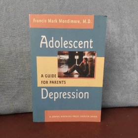 Adolescent Depression: A Guide for Parents【英文原版】