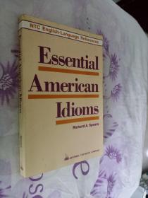 ESSENTIAL AMERICAN IDIOMS 英文原版书