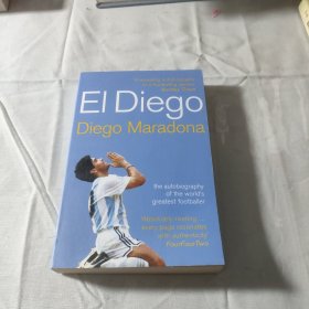 El Diego: The Autobiography of the World's Greatest Footballer