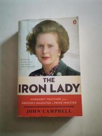 The Iron Lady：Margaret Thatcher, from Grocer's Daughter to Prime Minister