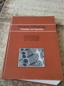 General Pathology Principles and Dgnamics 外文版 实物拍图 无勾画 请看图