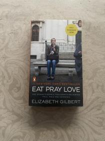 Eat, Pray, Love. Movie Tie-In：One Woman's Search for Everything Across Italy, India and Indonesia