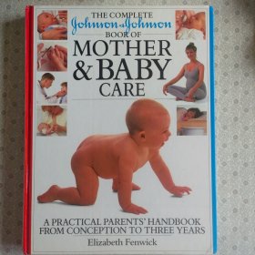 The Complete Johnson & Johnson Book of Mother & Baby Care 英语进口原版铜板彩印包邮