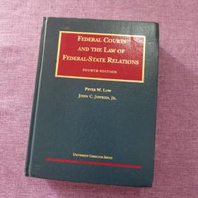 Federal Courts and the Law of Federal-State Relations (University Casebook) 4th Edition