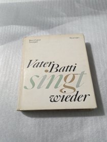 Vater Batti Singt Wieder【精装】