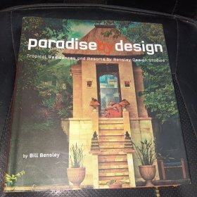 Paradise by Design: Tropical Residences and Resorts by Bensley Design Studios(英文原版，内页干净，精装厚本，实拍图)