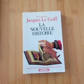 Jacques Le Goff / La Nouvelle histoire 勒高夫《新史学》（修订版） 法语原版