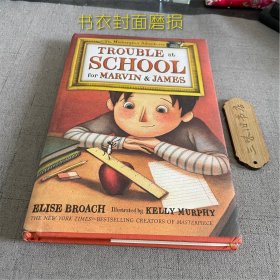 Trouble at School for Marvin and James（书衣封面磨损）