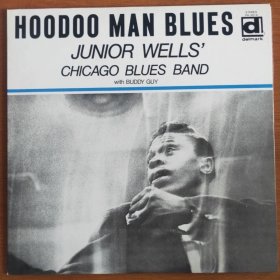 蓝调 Junior Wells' Chicago Blues Band Hoodoo Man 黑胶唱片12寸非全新