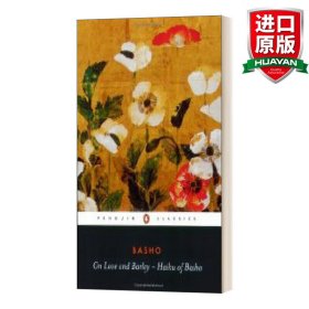 On Love and Barley: The Haiku of Basho (Penguin Classics)