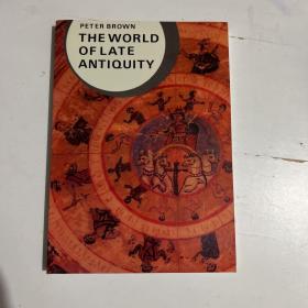 The World of Late Antiquity: AD 150-750 (Library of World Civilization)