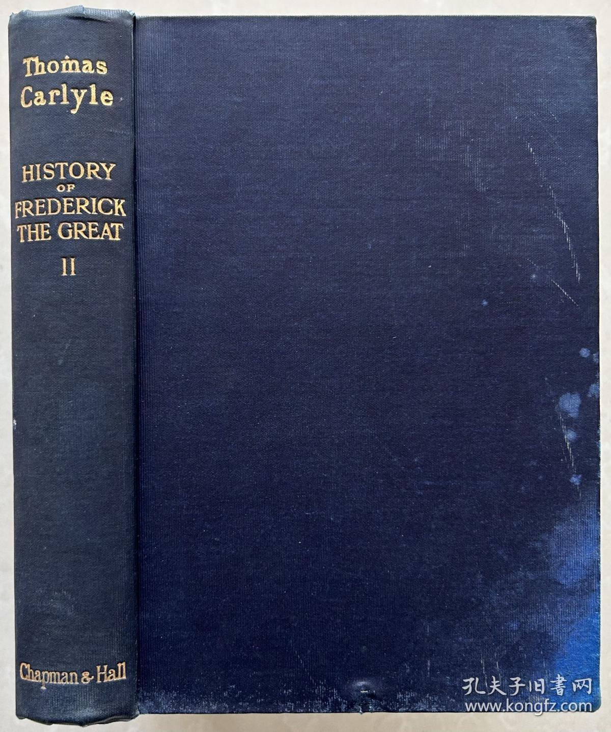 1905 年，卡莱尔《腓特烈大帝》卷二，5幅插图，漆布精装毛边本，书脊烫金，八五品HISTORY of FRIEDRICH II. OF PRUSSIA Called FREDERICK THE GREAT