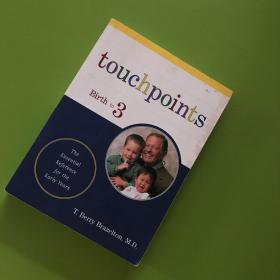 touchpoints：Birth to 3【触点：0-3岁】英文