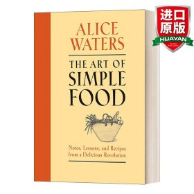 The Art of Simple Food：Notes, Lessons, and Recipes from a Delicious Revolution