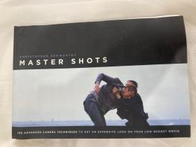 Master Shots：100 Advanced Camera Techniques to Get an Expensive Look on Your Low-Budget Movie