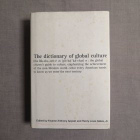 The Dictionary of Global Culture: What Every American Needs to Know as We Enter the Next Century--from Diderot to Bo Diddley 全球文化词典 奎迈·安东尼·阿皮亚 / 夸梅·安东尼·阿皮亚 英文原版