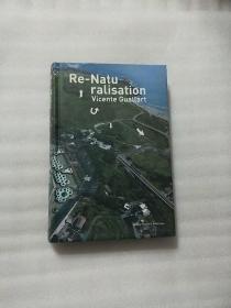 Re-Natu Ralisation