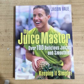 THE JUICE MASTER KEEPING IT SIMPLE Jason Vale