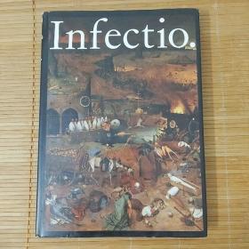 Infectio.: Infectious Diseases in the History of Medicine《传染: 医药史上的传染病》，精装，231页