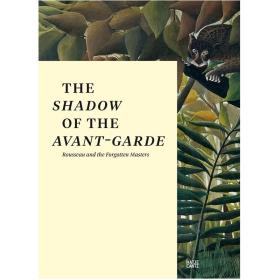 The Shadow of the Avant-garde 前卫艺术的影子