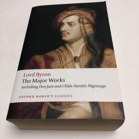 Lord Byron
The Major Works
Including Don Juan and Childe Harold’s Pilgrimage