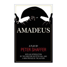 Amadeus: A Play by Peter Shaffer