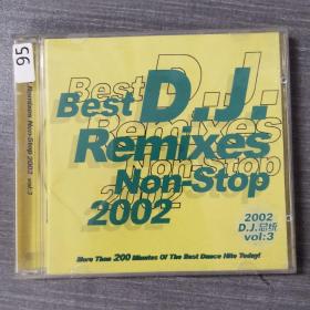 95 光盘CD: Best D.J. Remixes Non-Stop2002    一张光盘盒装