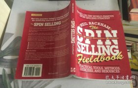 The SPIN Selling Fieldbook：Practical Tools, Methods, Exercises and Resources