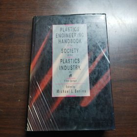 SPI Plastics Engineering Handbook of the Society of the Plastics Industry, Inc.（英文原版）