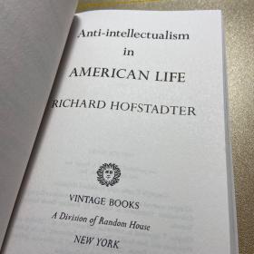 Anti-Intellectualism in American Life. by Richard Hofstadter