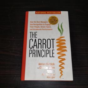 胡萝卜原则：最佳管理人员如何使用认知聘用职工，保留人才与提高业绩/The Carrot Principle