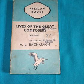 LIVES OF THE GREAT COMPOSERS 伟大作曲家的一生