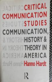 英文原版 汉诺•哈特《传播学批判研究》Critical Communication Studies
