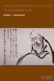The Bodhidharma Anthology: The Earliest Records of Zen (Philip E. Lilienthal Book) 敦煌本菩提达摩文选学术翻译