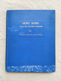 HONG KONG AND THE TREATY PORTS POSTAL HISTORY AND POSTAL MARKINGS， 香港和通商口岸邮史及邮戳