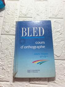 BLED cours d'orthographe