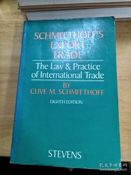 schmitthoff´s export trade the law and practice of:施米托夫出口贸易的法律与实践