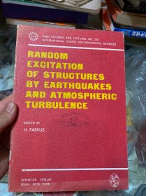 Random excitation of structures by earthquakes and atmospheric turbulence （构造物在地震及大气紊流中的随机振动）